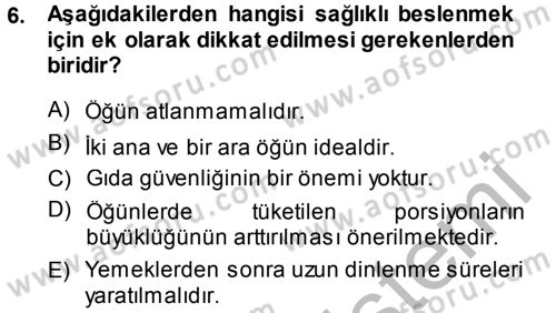 Yaşlı ve Hasta Bakım Hizmetleri Dersi 2014 - 2015 Yılı (Final) Dönem Sonu Sınav Soruları 6. Soru
