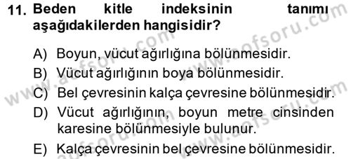 Yaşlı ve Hasta Bakım Hizmetleri Dersi 2014 - 2015 Yılı Tek Ders Sınav Soruları 11. Soru