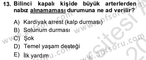 Yaşlı ve Hasta Bakım Hizmetleri Dersi 2014 - 2015 Yılı Tek Ders Sınav Soruları 13. Soru