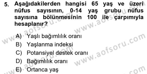 Yaşlı ve Hasta Bakım Hizmetleri Dersi 2015 - 2016 Yılı (Vize) Ara Sınav Soruları 5. Soru