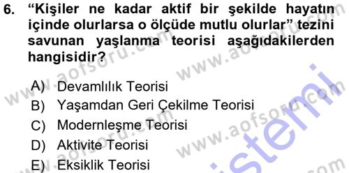 Yaşlı ve Hasta Bakım Hizmetleri Dersi 2015 - 2016 Yılı (Vize) Ara Sınav Soruları 6. Soru