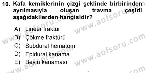 Yaşlı ve Hasta Bakım Hizmetleri Dersi 2015 - 2016 Yılı (Final) Dönem Sonu Sınav Soruları 10. Soru