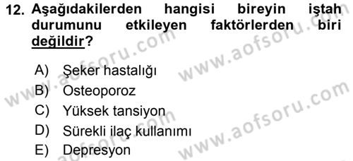 Yaşlı ve Hasta Bakım Hizmetleri Dersi 2015 - 2016 Yılı (Final) Dönem Sonu Sınav Soruları 12. Soru