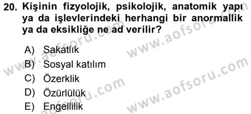 Yaşlı ve Hasta Bakım Hizmetleri Dersi 2015 - 2016 Yılı (Final) Dönem Sonu Sınav Soruları 20. Soru