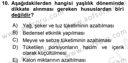 Yaşlı ve Hasta Bakım Hizmetleri Dersi 2015 - 2016 Yılı Tek Ders Sınav Soruları 10. Soru