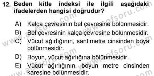 Yaşlı ve Hasta Bakım Hizmetleri Dersi 2015 - 2016 Yılı Tek Ders Sınav Soruları 12. Soru