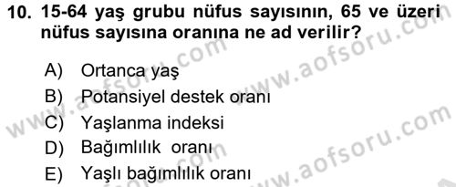 Yaşlı ve Hasta Bakım Hizmetleri Dersi 2016 - 2017 Yılı (Vize) Ara Sınav Soruları 10. Soru