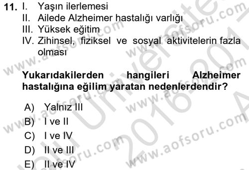 Yaşlı ve Hasta Bakım Hizmetleri Dersi 2016 - 2017 Yılı (Vize) Ara Sınav Soruları 11. Soru