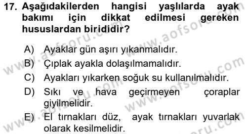 Yaşlı ve Hasta Bakım Hizmetleri Dersi 2016 - 2017 Yılı (Vize) Ara Sınav Soruları 17. Soru