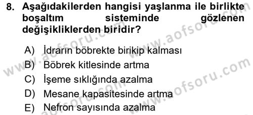 Yaşlı ve Hasta Bakım Hizmetleri Dersi 2016 - 2017 Yılı (Vize) Ara Sınav Soruları 8. Soru