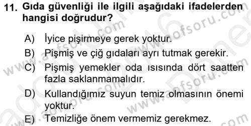 Yaşlı ve Hasta Bakım Hizmetleri Dersi 2016 - 2017 Yılı (Final) Dönem Sonu Sınav Soruları 11. Soru