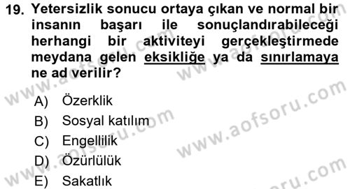 Yaşlı ve Hasta Bakım Hizmetleri Dersi 2016 - 2017 Yılı (Final) Dönem Sonu Sınav Soruları 19. Soru