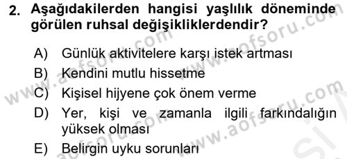 Yaşlı ve Hasta Bakım Hizmetleri Dersi 2016 - 2017 Yılı (Final) Dönem Sonu Sınav Soruları 2. Soru