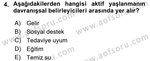 Yaşlı ve Hasta Bakım Hizmetleri Dersi 2016 - 2017 Yılı (Final) Dönem Sonu Sınav Soruları 4. Soru