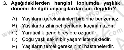 Yaşlı ve Hasta Bakım Hizmetleri Dersi 2017 - 2018 Yılı (Vize) Ara Sınav Soruları 3. Soru