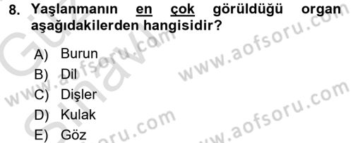Yaşlı ve Hasta Bakım Hizmetleri Dersi 2017 - 2018 Yılı (Vize) Ara Sınav Soruları 8. Soru