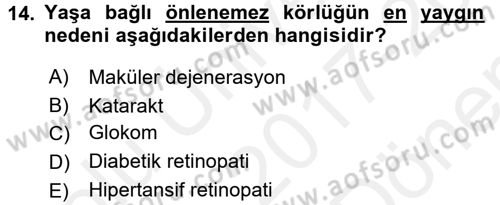Yaşlı ve Hasta Bakım Hizmetleri Dersi 2017 - 2018 Yılı (Final) Dönem Sonu Sınav Soruları 14. Soru