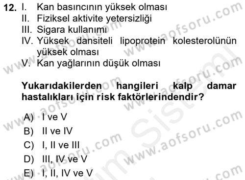 Yaşlı ve Hasta Bakım Hizmetleri Dersi 2018 - 2019 Yılı (Vize) Ara Sınav Soruları 12. Soru