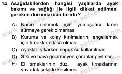 Yaşlı ve Hasta Bakım Hizmetleri Dersi 2018 - 2019 Yılı (Vize) Ara Sınav Soruları 14. Soru