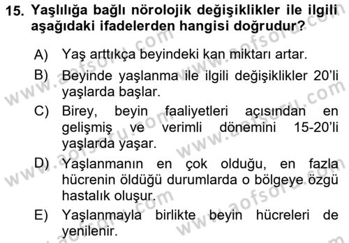 Yaşlı ve Hasta Bakım Hizmetleri Dersi Ara Sınavı Deneme Sınav Soruları 15. Soru