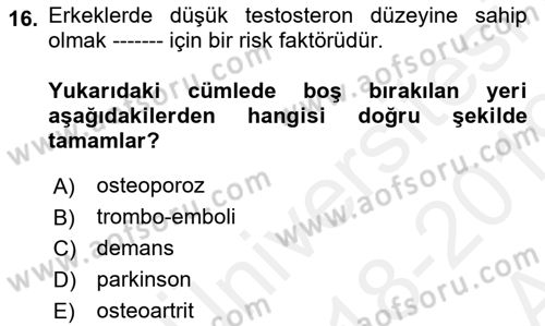 Yaşlı ve Hasta Bakım Hizmetleri Dersi Ara Sınavı Deneme Sınav Soruları 16. Soru