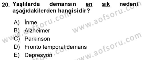 Yaşlı ve Hasta Bakım Hizmetleri Dersi Ara Sınavı Deneme Sınav Soruları 20. Soru
