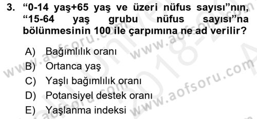 Yaşlı ve Hasta Bakım Hizmetleri Dersi 2018 - 2019 Yılı (Vize) Ara Sınav Soruları 3. Soru