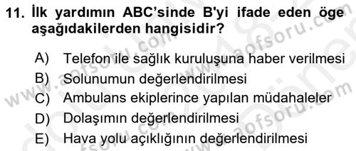 Yaşlı ve Hasta Bakım Hizmetleri Dersi 2018 - 2019 Yılı (Final) Dönem Sonu Sınav Soruları 11. Soru