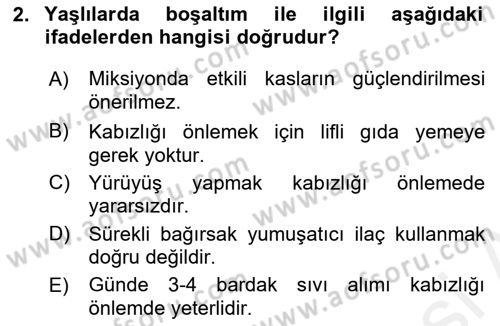 Yaşlı ve Hasta Bakım Hizmetleri Dersi 2018 - 2019 Yılı (Final) Dönem Sonu Sınav Soruları 2. Soru