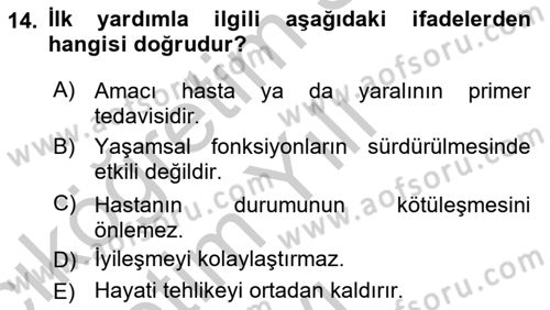 Yaşlı ve Hasta Bakım Hizmetleri Dersi 2018 - 2019 Yılı Yaz Okulu Sınav Soruları 14. Soru