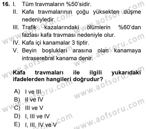 Yaşlı ve Hasta Bakım Hizmetleri Dersi 2018 - 2019 Yılı Yaz Okulu Sınav Soruları 16. Soru
