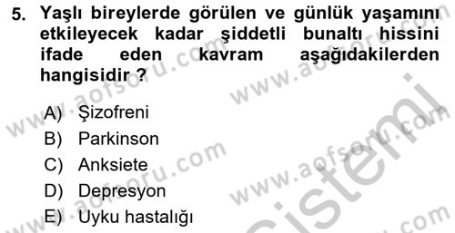 Yaşlı ve Hasta Bakım Hizmetleri Dersi 2018 - 2019 Yılı Yaz Okulu Sınav Soruları 5. Soru