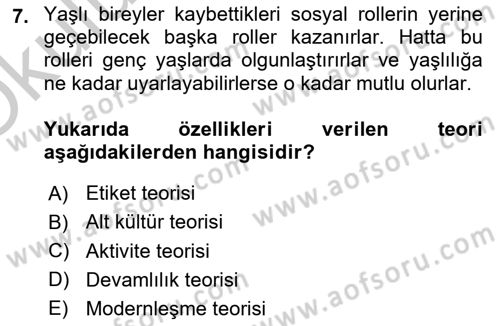 Yaşlı ve Hasta Bakım Hizmetleri Dersi 2018 - 2019 Yılı Yaz Okulu Sınav Soruları 7. Soru