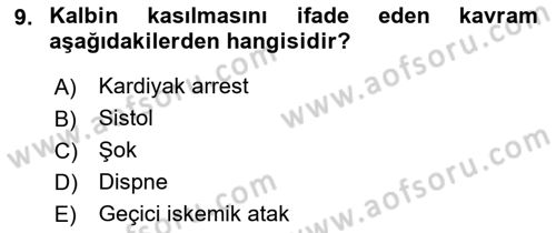 Yaşlı ve Hasta Bakım Hizmetleri Dersi 2018 - 2019 Yılı Yaz Okulu Sınav Soruları 9. Soru