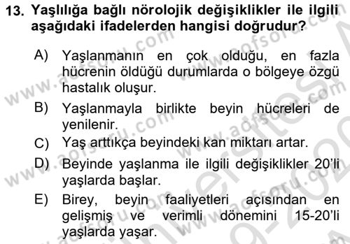 Yaşlı ve Hasta Bakım Hizmetleri Dersi 2019 - 2020 Yılı (Vize) Ara Sınav Soruları 13. Soru