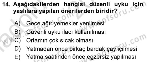 Yaşlı ve Hasta Bakım Hizmetleri Dersi 2019 - 2020 Yılı (Vize) Ara Sınav Soruları 14. Soru