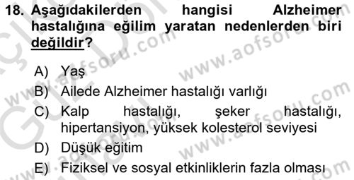 Yaşlı ve Hasta Bakım Hizmetleri Dersi 2019 - 2020 Yılı (Vize) Ara Sınav Soruları 18. Soru