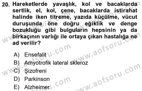 Yaşlı ve Hasta Bakım Hizmetleri Dersi 2019 - 2020 Yılı (Vize) Ara Sınav Soruları 20. Soru