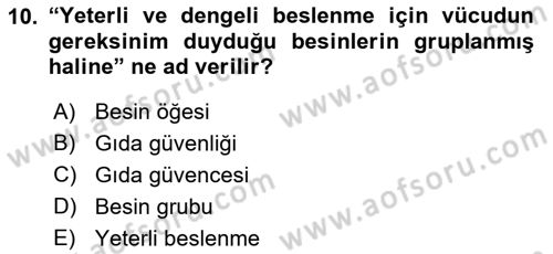 Yaşlı ve Hasta Bakım Hizmetleri Dersi 2019 - 2020 Yılı (Final) Dönem Sonu Sınav Soruları 10. Soru