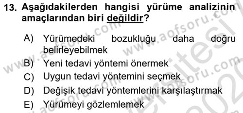Yaşlı ve Hasta Bakım Hizmetleri Dersi 2019 - 2020 Yılı (Final) Dönem Sonu Sınav Soruları 13. Soru