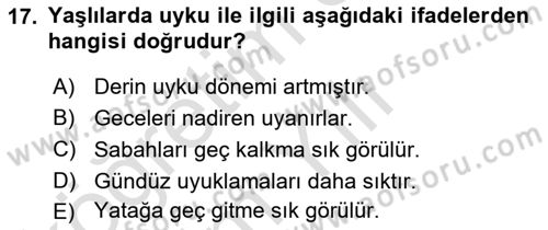 Yaşlı ve Hasta Bakım Hizmetleri Dersi 2020 - 2021 Yılı Yaz Okulu Sınav Soruları 17. Soru
