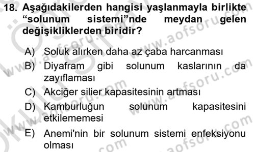 Yaşlı ve Hasta Bakım Hizmetleri Dersi 2020 - 2021 Yılı Yaz Okulu Sınav Soruları 18. Soru