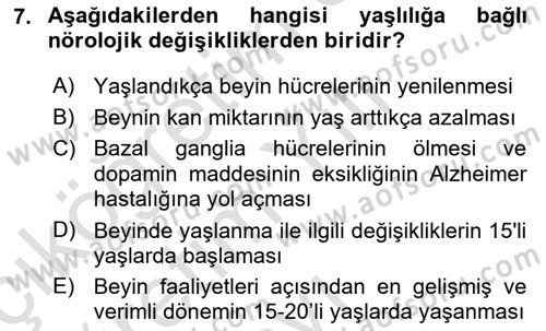 Yaşlı ve Hasta Bakım Hizmetleri Dersi 2020 - 2021 Yılı Yaz Okulu Sınav Soruları 7. Soru