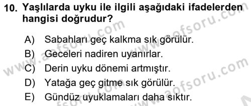 Yaşlı ve Hasta Bakım Hizmetleri Dersi 2021 - 2022 Yılı (Vize) Ara Sınav Soruları 10. Soru