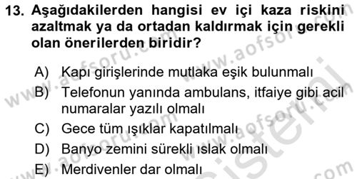 Yaşlı ve Hasta Bakım Hizmetleri Dersi 2021 - 2022 Yılı (Vize) Ara Sınav Soruları 13. Soru