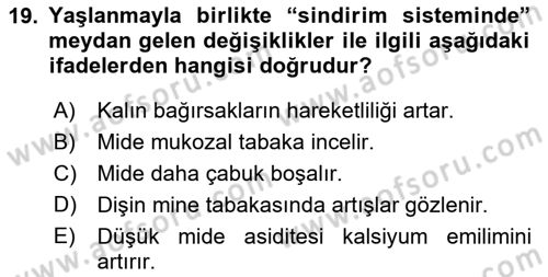 Yaşlı ve Hasta Bakım Hizmetleri Dersi 2021 - 2022 Yılı (Vize) Ara Sınav Soruları 19. Soru