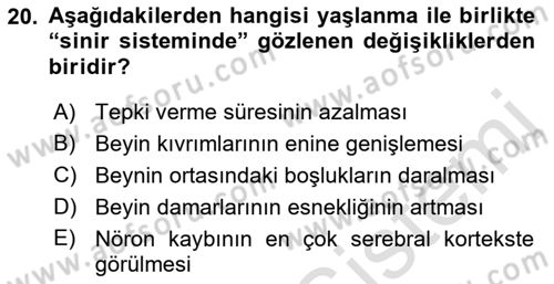 Yaşlı ve Hasta Bakım Hizmetleri Dersi 2021 - 2022 Yılı (Vize) Ara Sınav Soruları 20. Soru