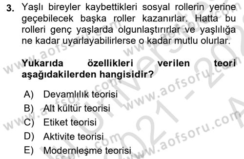 Yaşlı ve Hasta Bakım Hizmetleri Dersi 2021 - 2022 Yılı (Vize) Ara Sınav Soruları 3. Soru