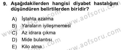 Yaşlı ve Hasta Bakım Hizmetleri Dersi 2021 - 2022 Yılı (Vize) Ara Sınav Soruları 9. Soru