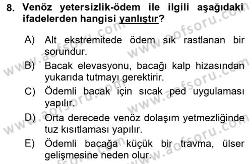 Yaşlı ve Hasta Bakım Hizmetleri Dersi 2021 - 2022 Yılı (Final) Dönem Sonu Sınav Soruları 8. Soru
